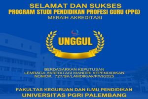Kembali Catat Prestasi, Prodi PPG UPGRIP Torehkan Akreditasi Unggul